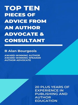 cover image of Top Ten Pieces of Advice from an Author Advocate & Consultant